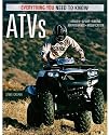 ATVs: Everything You Need to Know (Everything You Need to Know)