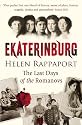 Ekaterinburg: The Last Days of the Romanovs