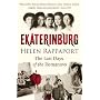 Ekaterinburg: The Last Days of the Romanovs