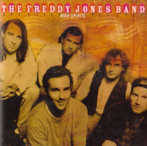 The Freddy Jones Band - High Spirits - Zortam Music