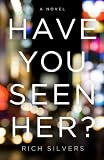 Have You Seen Her?