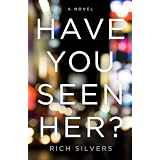Have You Seen Her?