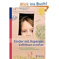 Kinder mit Asperger einf�hlsam erziehen: Wie Sie Sozialverhalten und Kommunikation Ihres Kindes f�rdern