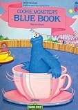 Cookie Monster's blue book : featuring Jim Henson's Sesame Street muppets. Teacher's bk.