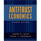 Antitrust Economics by Roger D. Blair and David L. Kaserman