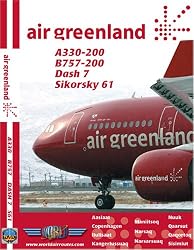 Air Greenland Airbus A330, Boeing 757-200, Dash 7 & Sikorsky 61