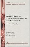 M�thodes d'analyse et propri�t�s des dispositifs hyperfr�quences : Tome 2, Techniques d'analyse