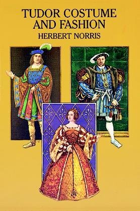 Tudor Costume and FashionTUDOR COSTUME AND FASHION by Norris, Herbert (Author) on Jul-10-1997 Paperback