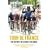 Tour De France: The History, the Legend, the Riders