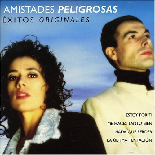 Amistades Peligrosas - Álbum Desconocido - Zortam Music