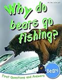Why do bears go fishing?