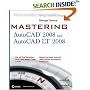 Mastering AutoCAD 2008 and AutoCAD LT 2008 (Mastering)