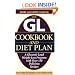 The GL Cookbook and Diet Plan: A Glycemic Load Weight-Loss Program with Over 150 Delicious Recipes