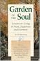 Garden of the Soul: Lessons on Living in Peace, Happiness, and Harmony