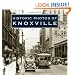 Historic Photos of Knoxville