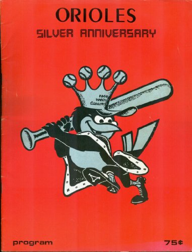 Orioles Silver Anniversary Program: Baltimore Orioles vs. Detroit Tigers, June 23, 1979 (Game 1)
