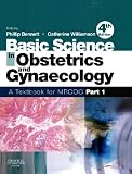 Basic Science in Obstetrics and Gynaecology: A Textbook for MRCOG Part 1