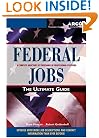 Federal Jobs: Ultimate Guide 3rd ed (Arco Federal Jobs)