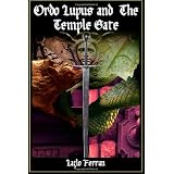 Ordo Lupus and the Temple Gate