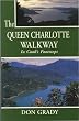 The Queen Charlotte Walkway: In Cook's Footsteps