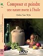 Composer et peindre une nature morte � l'huile
