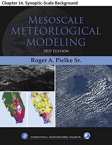 Mesoscale Meteorological Modeling: Chapter 14. Synoptic-Scale Background (International Geophysics)