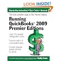 Running QuickBooks 2009 Premier Editions: The Only Definitive Guide to the Premier Editions