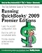 Book cover of Running QuickBooks 2009 Premier Editions: The Only Definitive Guide to the Premier Editions.