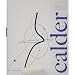 Calder : Mouvement et r�alit�