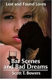 Bar Scenes and Bad Dreams: Lost and Found Loves