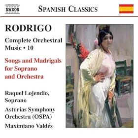 Rodrigo: Songs And Madrigals (Complete Orchestral Works, Vol. 10)