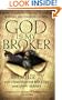 God Is My Broker: A Monk-Tycoon Reveals the 7 1/2 Laws of Spiritual and Financial Growth