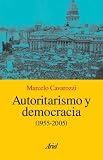 Autoritarismo y Democracia - (1955 - 2006)