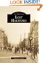 Lost Hartford (Images of America (Arcadia Publishing))