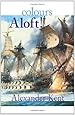 Colours Aloft! (The Bolitho Novels) (Volume 16)