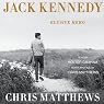 Jack Kennedy: Elusive Hero