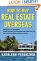 How to Buy Real Estate Overseas