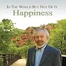In the World but Not of It: Happiness