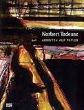 Produkt-Bild: Norbert Tadeusz: Arbeiten auf Papier