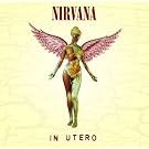 In Utero [Explicit]