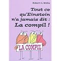 Tout ce qu'Einstein n'a jamais dit : La Compil !