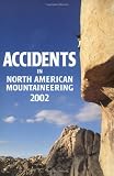 Accidents in North American Mountaineering 2002: Number 2, Issue 55