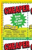 Cheaper: Insiders' Tips for Saving on Everything