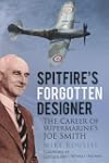 Spitfire's Forgotten Designer: The Ca...