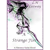 A Strange Fire (Florence Vaine)