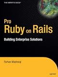 Pro Ruby on Rails: Building Enterprise Solutions