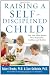 Raising a Self-Disciplined Child: Help Your Child Become More Responsible, Confident, and Resilient Image of Raising a Self-Disciplined Child: Help Your Child Become More Responsible, Confident, and Resilient