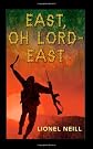 East, oh Lord - east