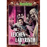 Macabros - Band 06 - Im Leichenlabyrinthvon "Dan Shocker"