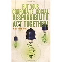 Put Your Corporate Social Responsibility Act Together